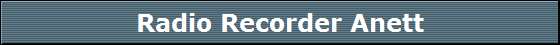 Radio Recorder Anett