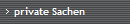 private Sachen